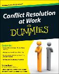 Click here for more information about Conflict Resolution at Work For Dummies